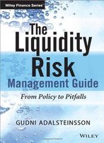 The Liquidity Management Guide: From Policy To Pitfalls