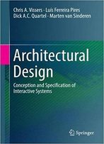Architectural Design: Conception And Specification Of Interactive Systems