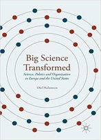 Big Science Transformed