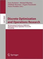 Discrete Optimization And Operations Research: 9th International Conference