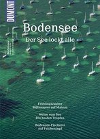 Dumont Bildatlas Bodensee: Der See Lockt Alle, 2. Auflage