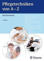 Pflegetechniken Von A - Z, Auflage: 5