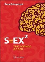 S=Ex2: The Science Of Sex