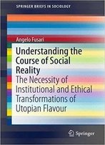 Understanding The Course Of Social Reality