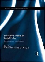 Bourdieu's Theory Of Social Fields