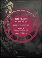 Interfaith Dialogue: Global Perspectives