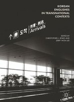 Korean Englishes In Transnational Contexts
