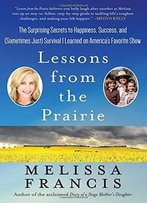 Lessons From The Prairie