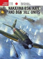 Nakajima B5n ‘Kate’ And B6n ‘Jill’ Units