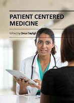 Patient Centered Medicine Ed. By Omur Sayligil