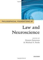 Philosophical Foundations Of Law And Neuroscience