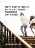 Poverty Reduction, Education, And The Global Diffusion Of Conditional Cash Transfers