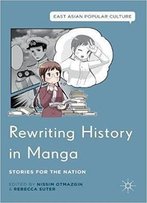 Rewriting History In Manga: Stories For The Nation
