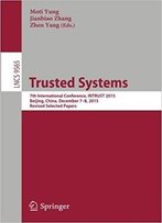 Trusted Systems: 7th International Conference