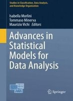 Advances In Statistical Models For Data Analysis (Studies In Classification, Data Analysis, And Knowledge Organization)