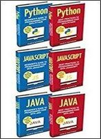 Computer Programming: 6 Books In 1: Beginner's Guide + Best Practices To Programming Code With Python, Javascript And Java