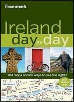 Frommer's Ireland Day By Day (Frommer's Day By Day - Full Size)