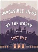 Impossible Views Of The World