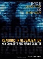 Readings In Globalization: Key Concepts And Major Debates (Wiley Desktop Editions)