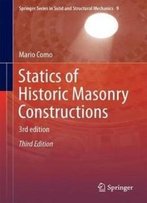 Statics Of Historic Masonry Constructions (Springer Series In Solid And Structural Mechanics)