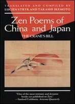 Zen Poems Of China And Japan: The Crane's Bill (Evergreen Book)