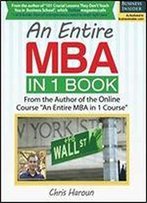 An Entire Mba In 1 Book: From The Author Of The Online Course 'An Entire Mba In 1 Course'