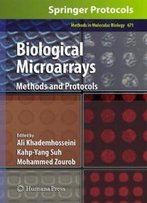Biological Microarrays: Methods And Protocols (Methods In Molecular Biology)