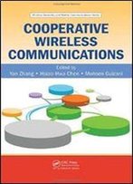Cooperative Wireless Communications (Wireless Networks And Mobile Communications)