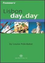 Frommer's Lisbon Day By Day (Frommer's Day By Day - Pocket)