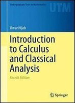 Introduction To Calculus And Classical Analysis (Undergraduate Texts In Mathematics) 4th Edition