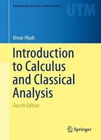 Introduction To Calculus And Classical Analysis (Undergraduate Texts In Mathematics)
