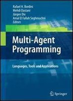 Multi-Agent Programming:: Languages, Tools And Applications