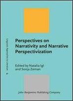 Perspectives On Narrativity And Narrative Perspectivization (Linguistic Approaches To Literature)