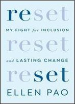 Reset: My Fight For Inclusion And Lasting Change