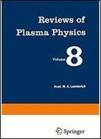 Reviews Of Plasma Physics / Voprosy Teorii Plazmy /