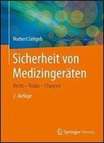 Sicherheit Von Medizingeraten: Recht - Risiko - Chancen (German Edition)