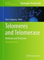 Telomeres And Telomerase: Methods And Protocols (Methods In Molecular Biology)