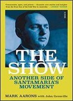 The Show: Another Side Of Santamarias Movement