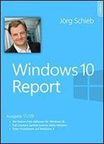 Windows 10: Die Besten Foto-Editoren Fuer Windows 10: Windows 10 Report Ausgabe 17/09 (German Edition)