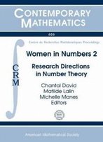 Women In Numbers 2: Research Directions In Number Theory (Contemporary Mathematics)
