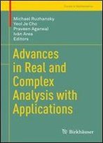 Advances In Real And Complex Analysis With Applications (Trends In Mathematics)