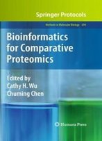 Bioinformatics For Comparative Proteomics (Methods In Molecular Biology)