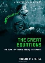 Brief Guide To The Great Equations