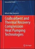 Coabsorbent And Thermal Recovery Compression Heat Pumping Technologies (Heat And Mass Transfer)