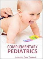 'Complementary Pediatrics' Ed. By Oner Ozdemir