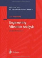 Engineering Vibration Analysis: Worked Problems 1 (Foundations Of Engineering Mechanics)