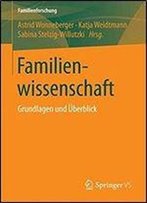 Familienwissenschaft: Grundlagen Und Uberblick (Familienforschung)