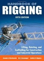 Handbook Of Rigging: For Construction And Industrial Operations