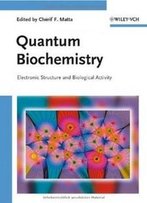 Quantum Biochemistry