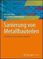 Sanierung Von Metallbauteilen: Verfahren Und Rechtliche Aspekte